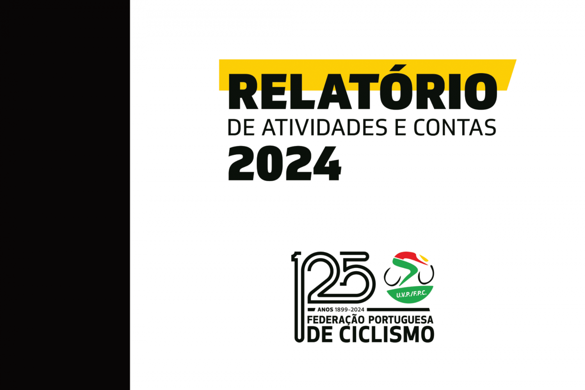 Relatrio de Atividades e Contas de 2024 aprovado em Assembleia Geral